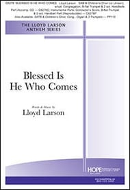 Blessed Is He Who Comes SATB choral sheet music cover Thumbnail